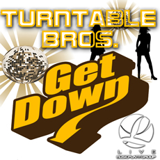 Turntable Bros – Get Down